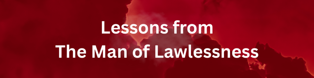 Man of lawlessness - bryantevans.com