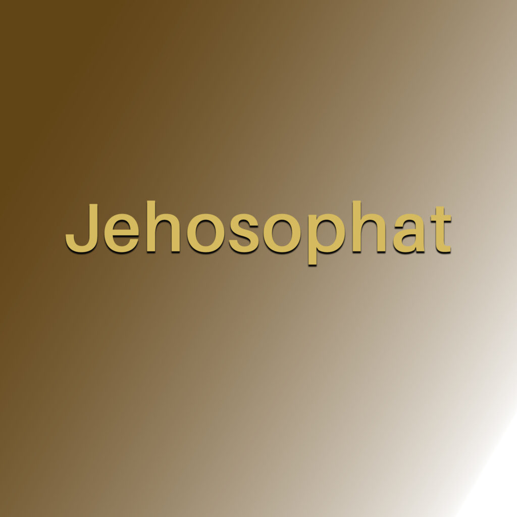 Large gold text spelling 'Jehosophat' across a brown-to-gold gradient background.