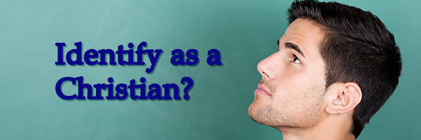 Man looking upward at the bold blue text 'Identify as a Christian?' on a green chalkboard background.